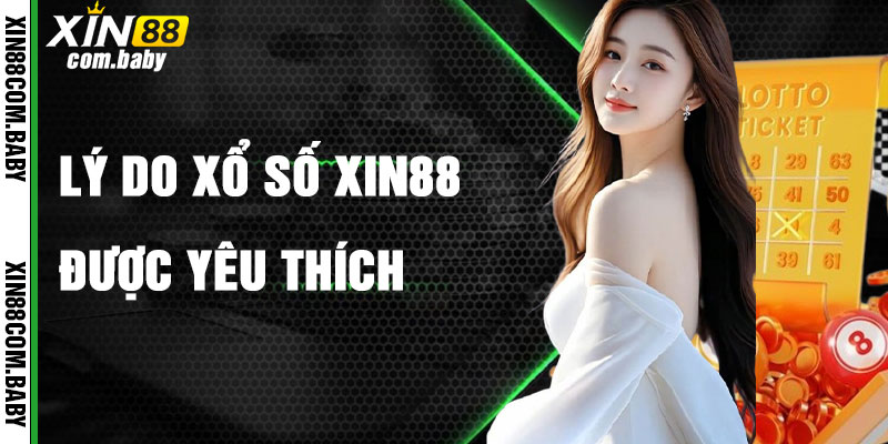 Lý Do Xổ Số Trực Tuyến Được Yêu Thích