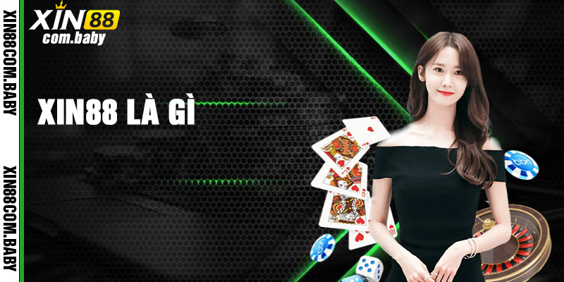 Đôi Nét Về Xin88