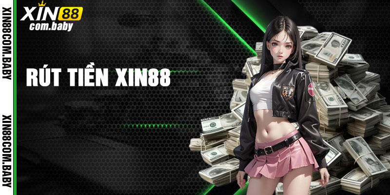 Rút Tiền Xin88